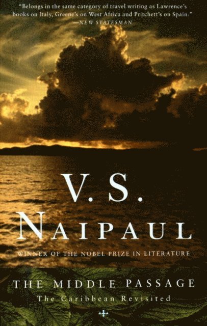 V. S. Naipaul - Middle Passage, E-bok