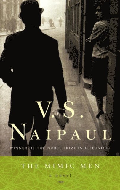 V. S. Naipaul - Mimic Men, E-bok