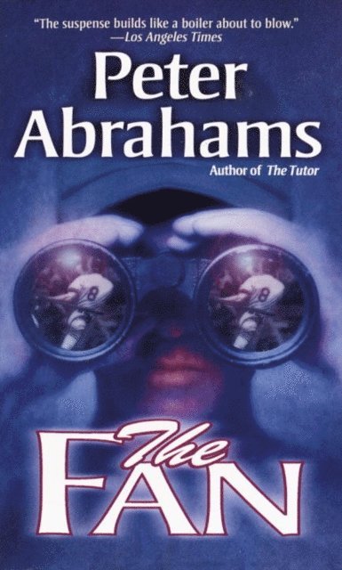 Peter Abrahams - Fan, E-bok