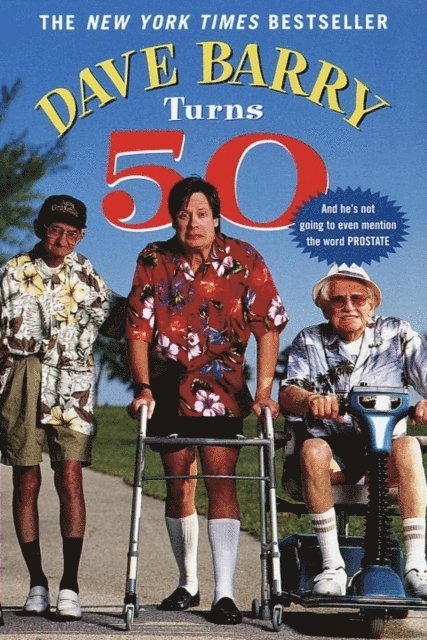 Dave Barry - Dave Barry Turns Fifty, E-bok