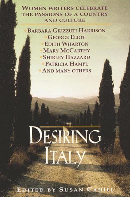 Susan Cahill - Desiring Italy, E-bok
