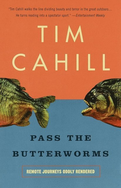Tim Cahill - Pass the Butterworms, E-bok