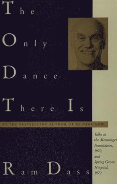 Ram Dass - Only Dance There Is, E-bok