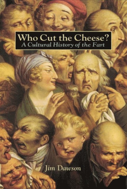 Jim Dawson - Who Cut the Cheese?, E-bok