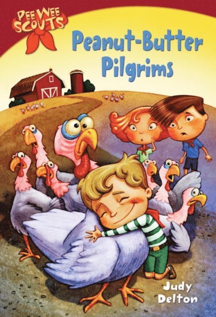 Judy Delton - Pee Wee Scouts: Peanut-butter Pilgrims, E-bok