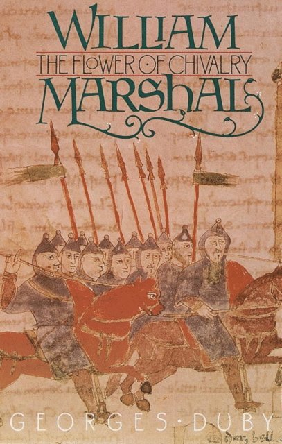 Georges Duby - William Marshal, E-bok
