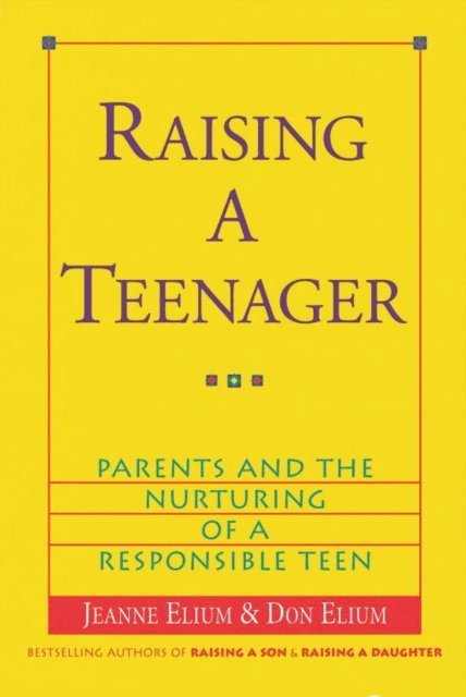 Don Elium, Jeanne Elium - Raising a Teenager, E-bok