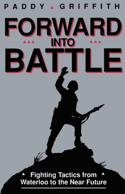 Paddy Griffith - Forward into Battle, E-bok
