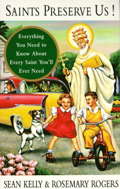 Rosemary Rogers, Sean Kelly - Saints Preserve Us!, E-bok