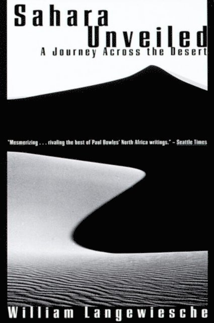 William Langewiesche - Sahara Unveiled, E-bok