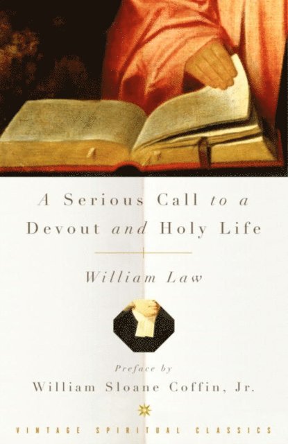 William Law - Serious Call to a Devout and Holy Life, E-bok