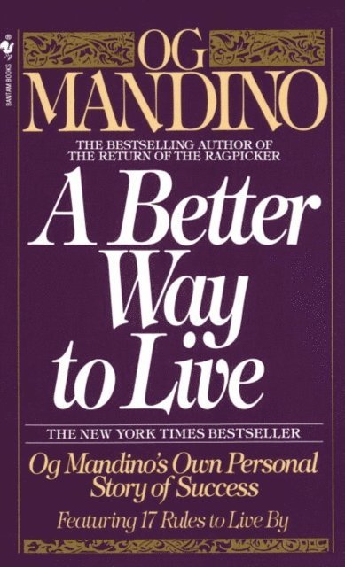 Og Mandino - Better Way to Live, E-bok