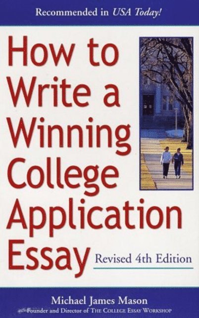 Michael James Mason - How to Write a Winning College Application Essay, Revised 4th Edition, E-bok. Tillgänglighet: Lägg i varukorg