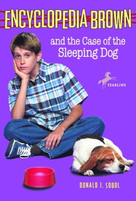 Donald J. Sobol - Encyclopedia Brown and the Case of the Sleeping Dog, E-bok