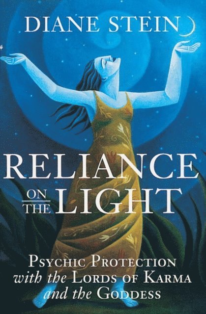 Diane Stein - Reliance on the Light, E-bok