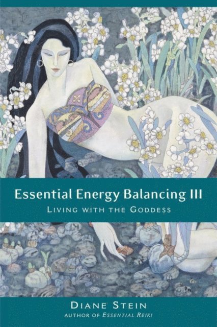 Diane Stein - Essential Energy Balancing III, E-bok