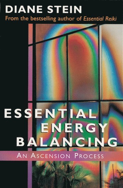 Diane Stein - Essential Energy Balancing, E-bok
