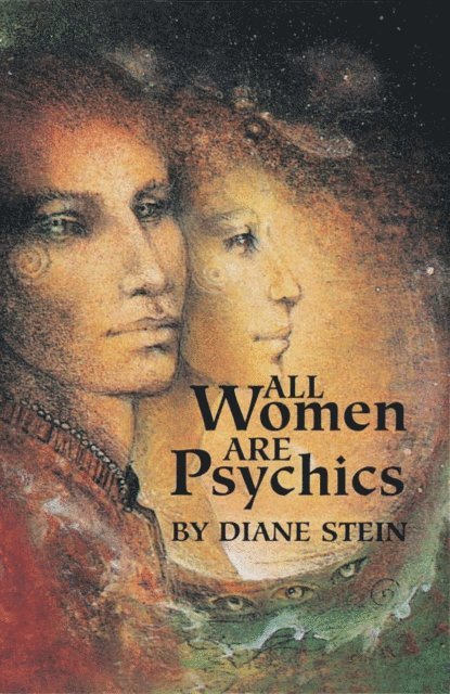 Diane Stein - All Women Are Psychics, E-bok