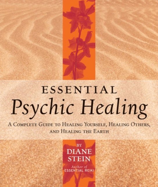 Diane Stein - Essential Psychic Healing, E-bok