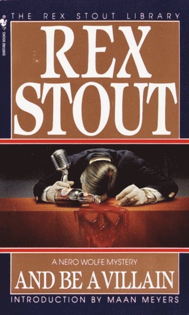 Rex Stout - And Be a Villain, E-bok