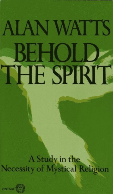 Alan Watts - Behold the Spirit, E-bok