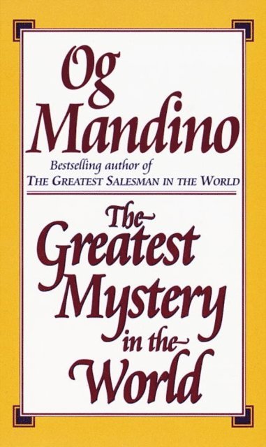 Og Mandino - Greatest Mystery in the World, E-bok