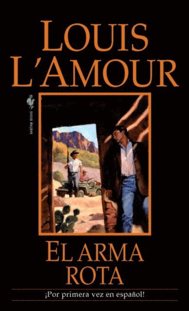 Louis L'Amour - El arma rota, E-bok