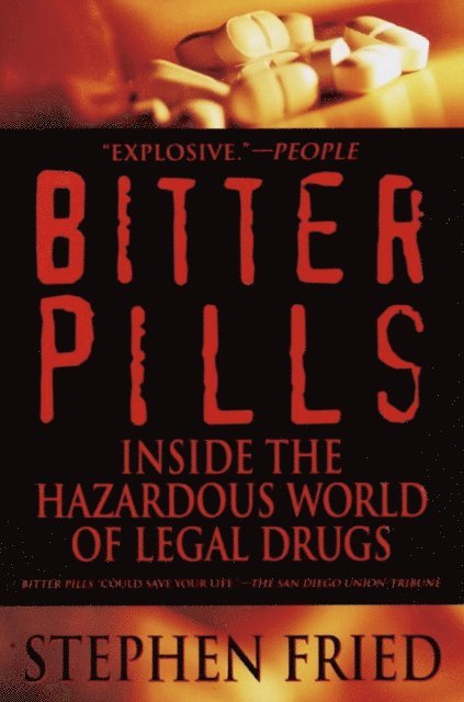 Stephen Fried - Bitter Pills, E-bok