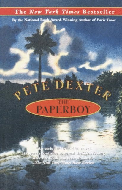Pete Dexter - Paperboy, E-bok
