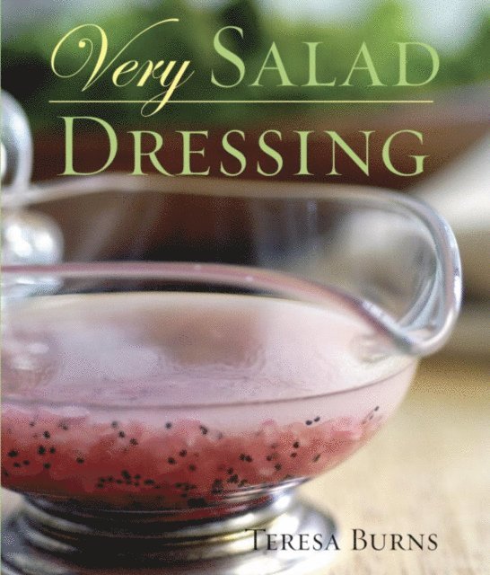 Teresa Burns - Very Salad Dressing, E-bok