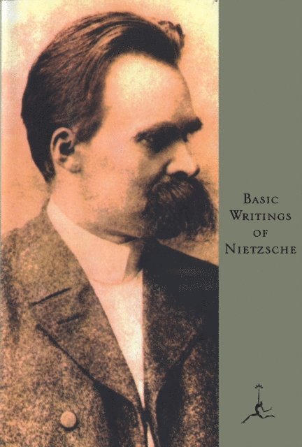 Friedrich Nietzsche - Basic Writings of Nietzsche, E-bok