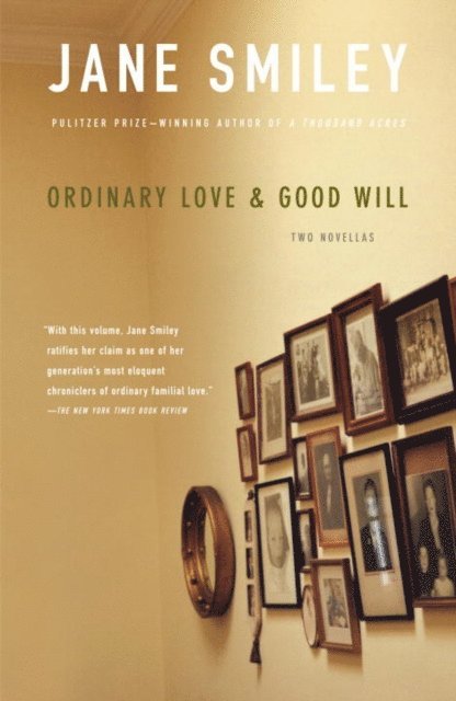 Jane Smiley - Ordinary Love and Good Will, E-bok
