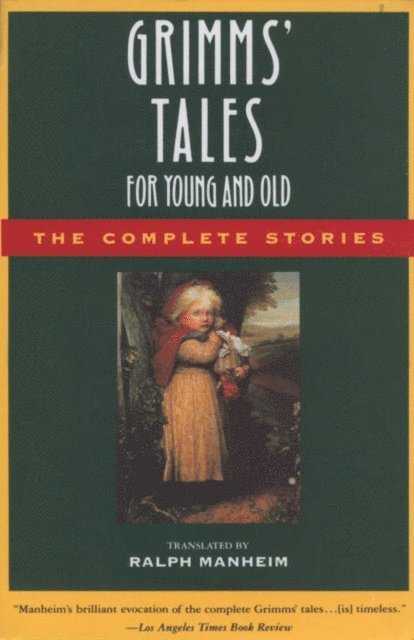 Wilhelm Grimm, Jacob Grimm, Brothers Grimm - Grimms' Tales for Young and Old, E-bok