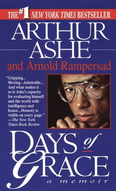Arnold Rampersad, Arthur Ashe - Days of Grace, E-bok
