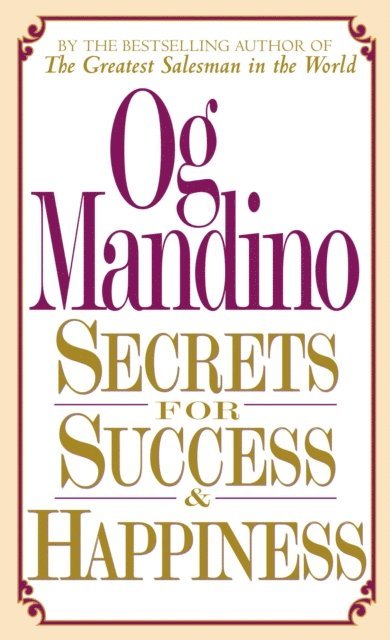 Og Mandino - Secrets for Success and Happiness, E-bok