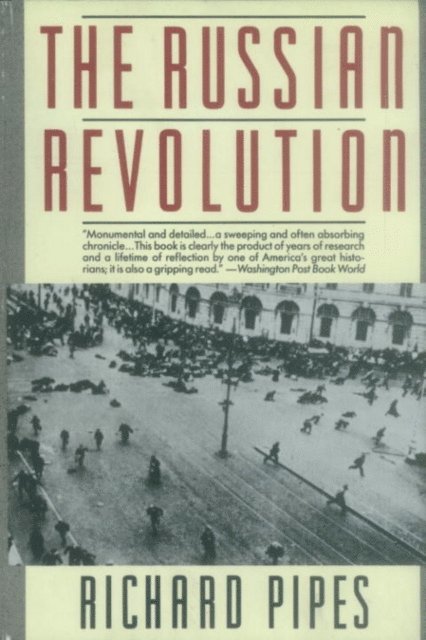 Richard Pipes - Russian Revolution, E-bok