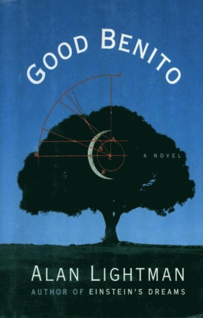 Alan Lightman - GOOD BENITO, E-bok