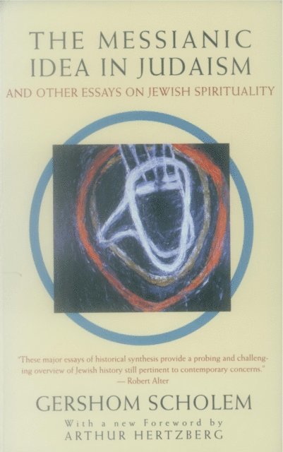 Gershom Scholem - Messianic Idea in Judaism, E-bok