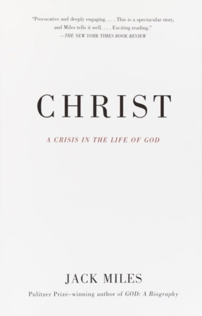 Jack Miles - Christ, E-bok