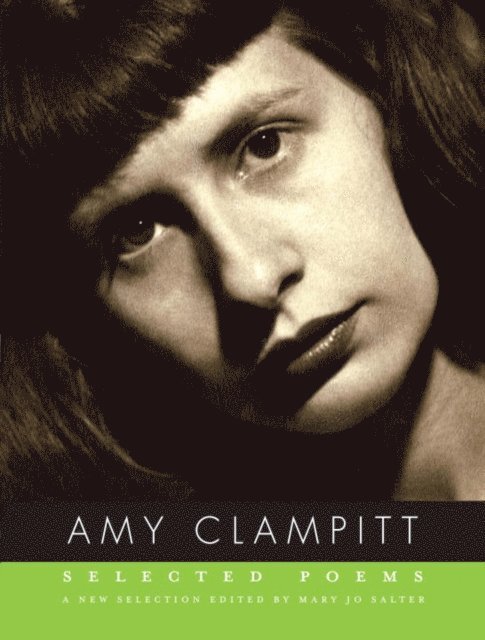 Amy Clampitt, Mary Jo Salter - Selected Poems of Amy Clampitt, E-bok