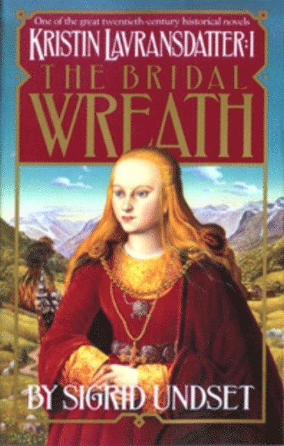 Sigrid Undset - Bridal Wreath, E-bok