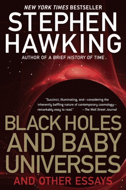 Stephen Hawking - Black Holes and Baby Universes, E-bok