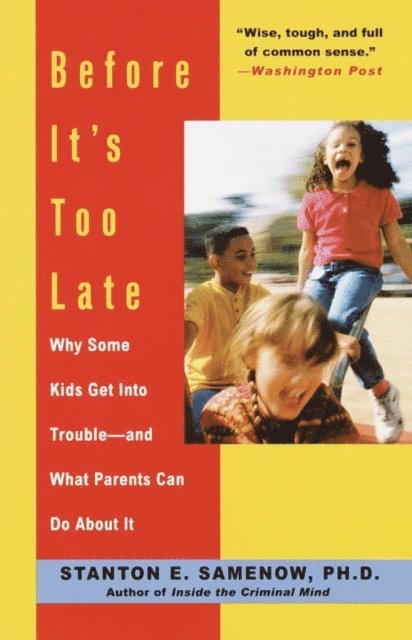 Stanton Samenow - Before It's Too Late, E-bok