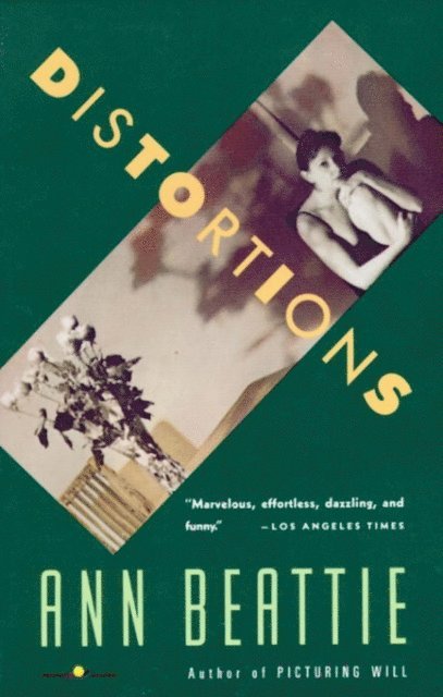 Ann Beattie - Distortions, E-bok