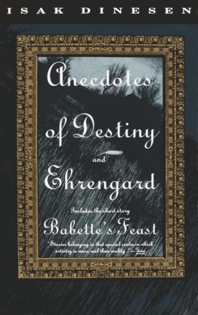 Isak Dinesen - Anecdotes of Destiny and Ehrengard, E-bok