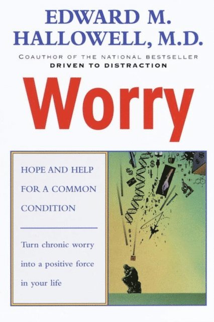 M.D. Edward M. Hallowell - Worry, E-bok
