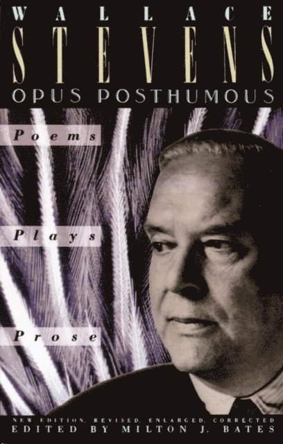 Wallace Stevens - Opus Posthumous, E-bok