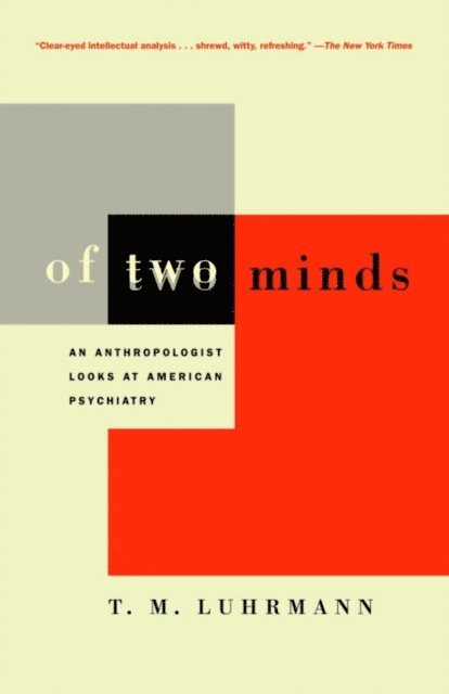 T.M. Luhrmann - Of Two Minds, E-bok