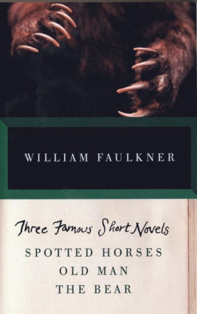 William Faulkner - Three Famous Short Novels, E-bok