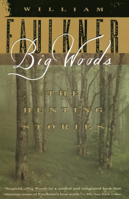 William Faulkner - Big Woods, E-bok
